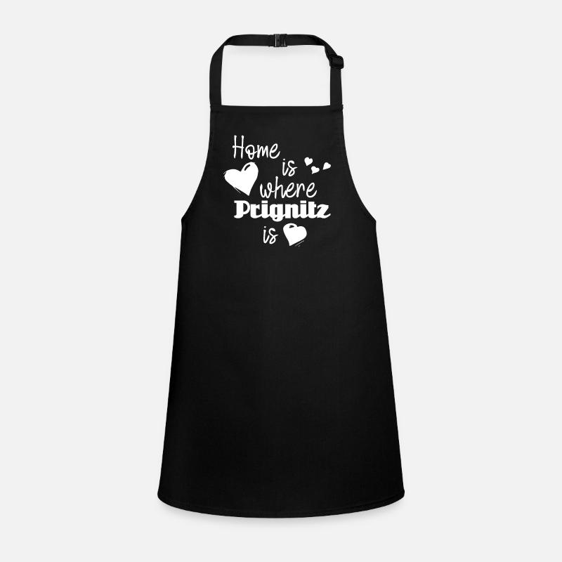 Zuhause in Prignitz - Home is where Prignitz is Schürze für Kinder