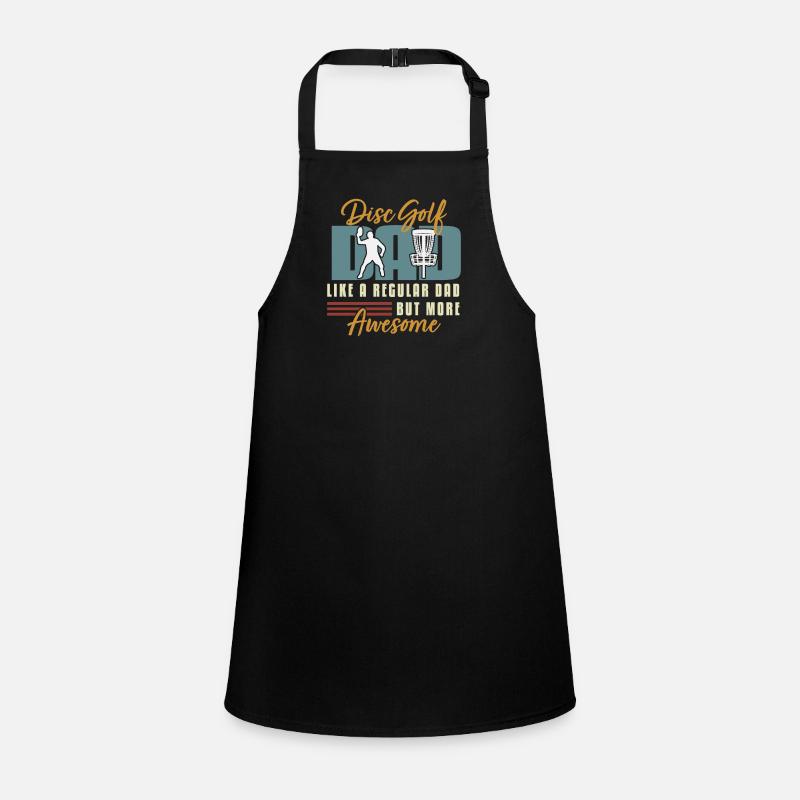 Disc golf dad like a normal dad only much cooler Children's Apron