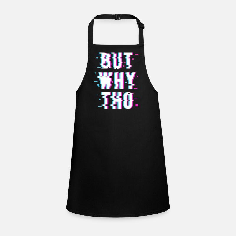 Mais pourquoi THO Tablier Enfant