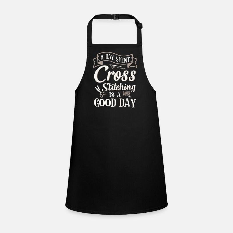 A Day Spent Cross Stitching Is A Good Day Children's Apron