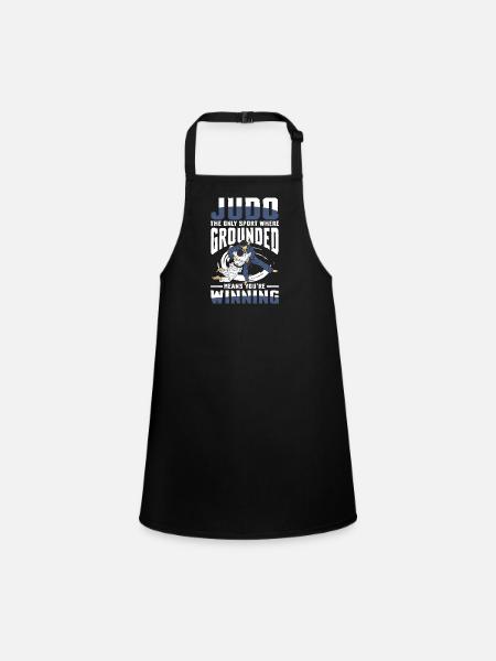 Judo: The Only Sport Where Grounded Means You're - Children's Apron - black - Front