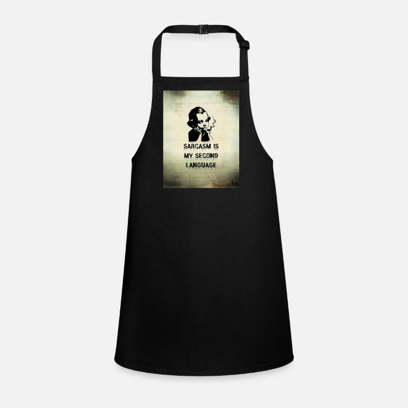 Sarcasm is my second language Children's Apron
