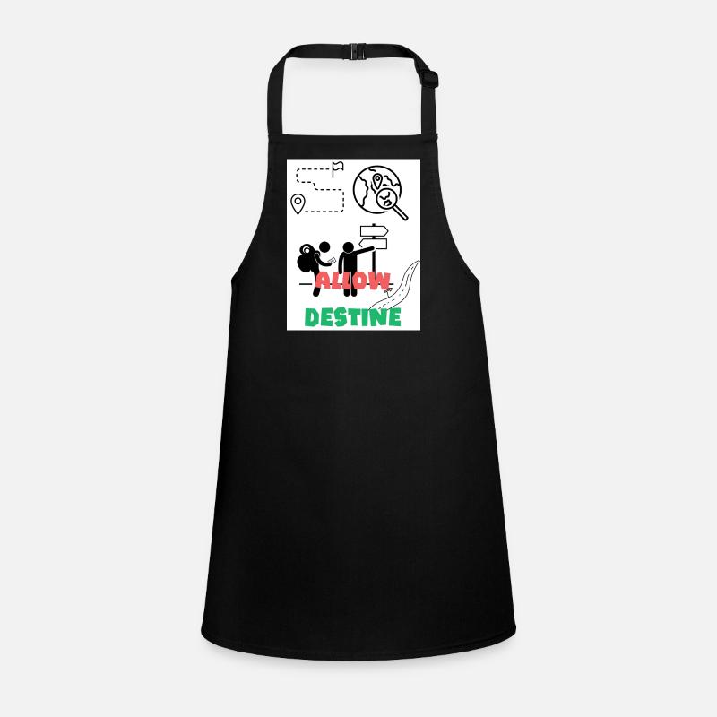 Allow destine. Allow destiny. Direction. Children's Apron