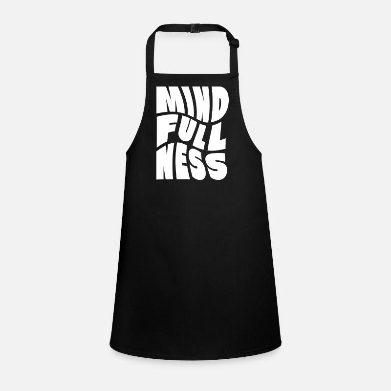Achtsamkeit Typografie-Design Schürze für Kinder
