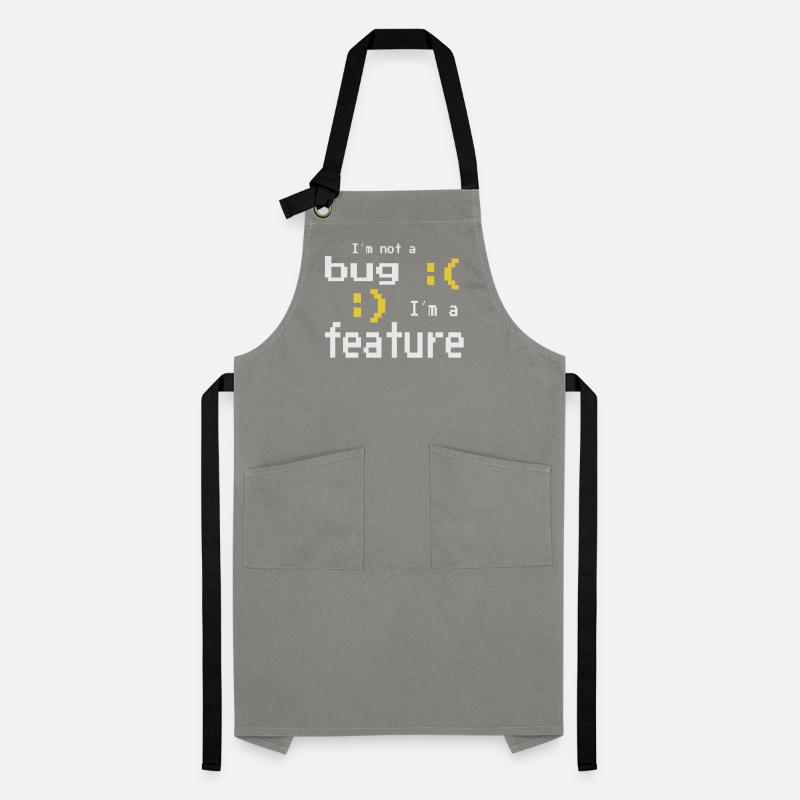 I'm not a bug - I'm a feature! Artisan Apron