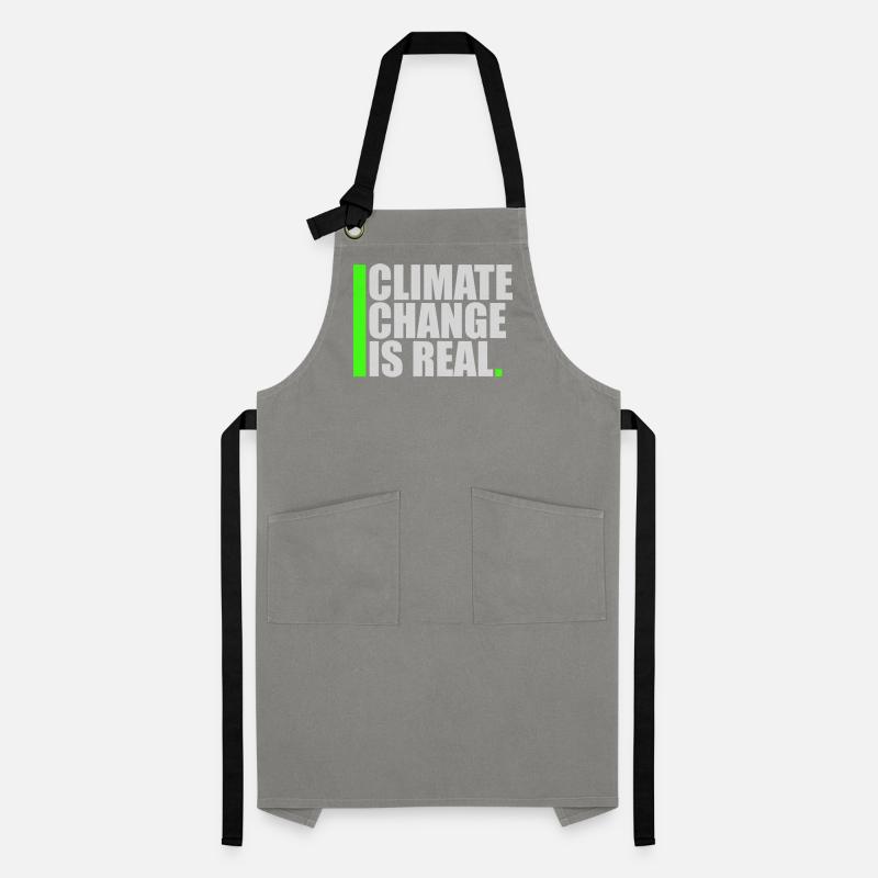 Climate Change Is Real Climate Change Science Artisan Apron