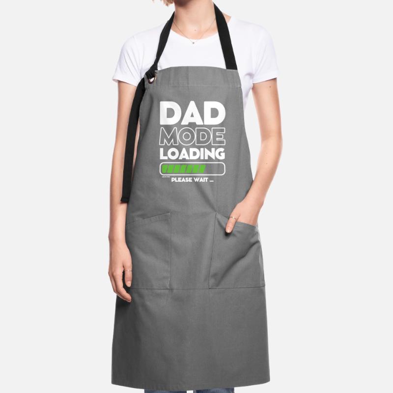 Loading soon daddy -DAD mode loading Artisan Apron