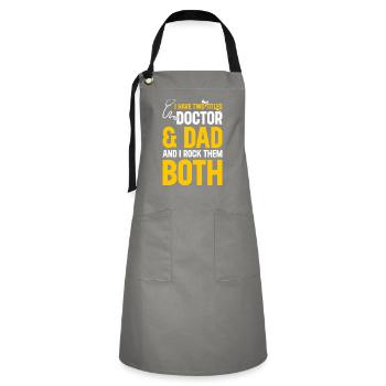 I Have Two Titles Doctor & Dad And I Rock Them Bot - Artisan Apron - grey/black - Front - Zoe (177cm)