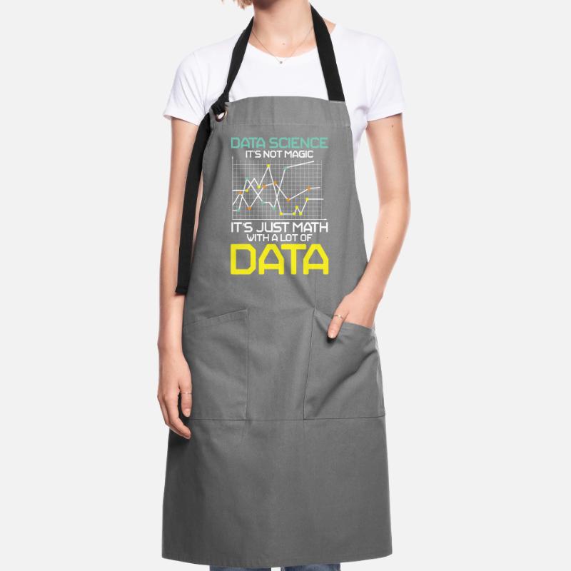 Data Science It's Not Magic It's Just Math Data Kontrastschürze