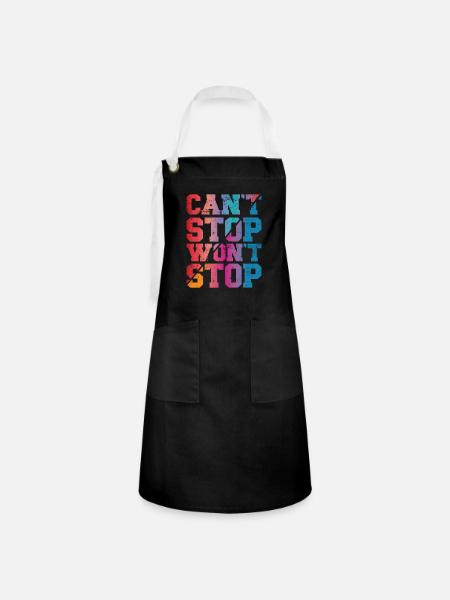 Can't Stop won't Stop - Kontrastschürze - Schwarz/Weiß