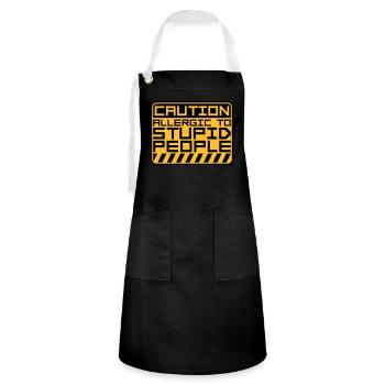 Caution Stupid People - Artisan Apron - black/white - Front - Zoe (177cm)