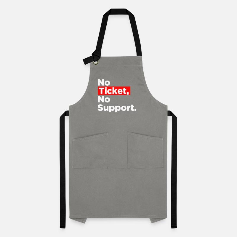 No Ticket No Support Computer Scientist IT Administrator Artisan Apron