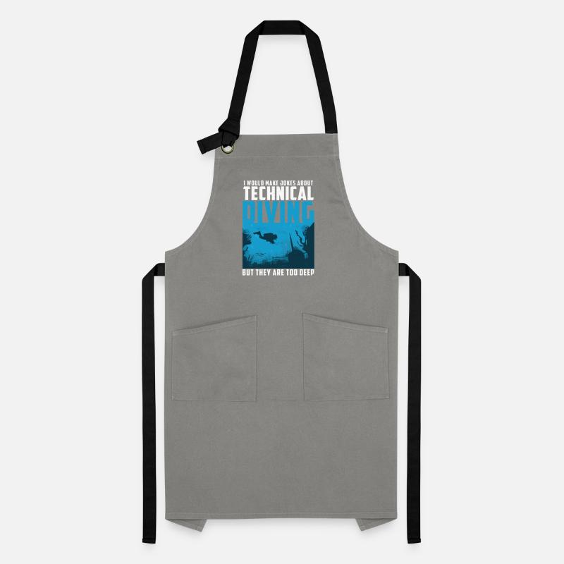 Jokes About Technical Diving Are Too Deep Funny Artisan Apron