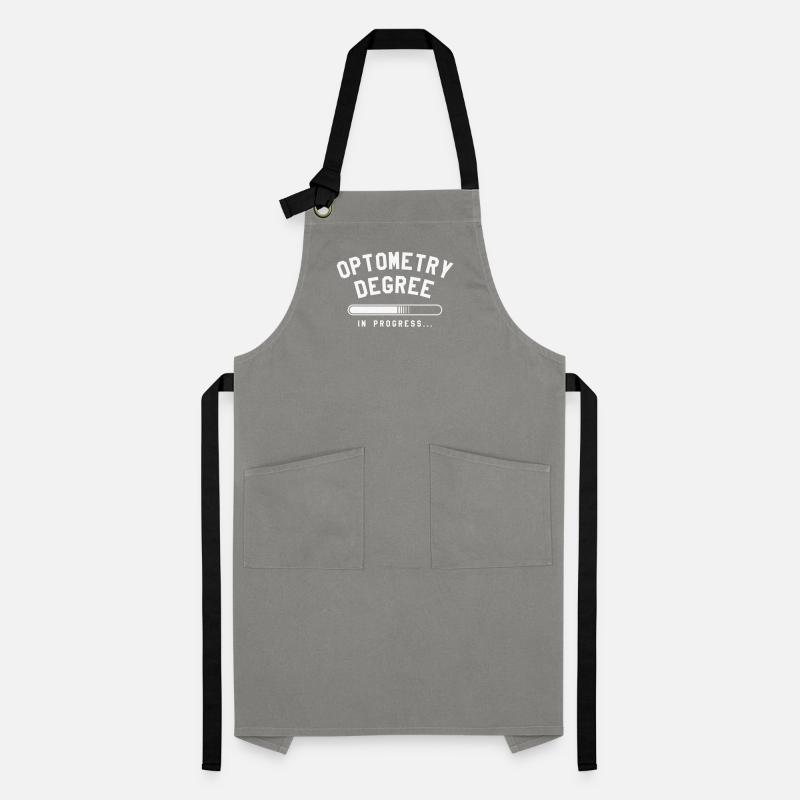 Optometry Degree In Progress Optometrist Optometry Artisan Apron