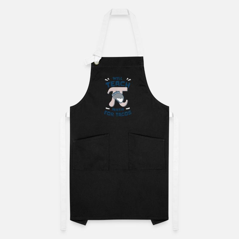 Will Teach Math for Tacos Pi Math Teacher Artisan Apron