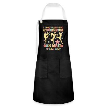 I Don't Always Do Gymnastics Groovy Gymnast Acr - Artisan Apron - black/white - Front - Zoe (177cm)