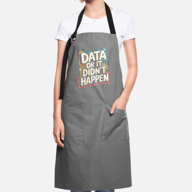 Daten Oder Es Ist Nicht Passiert Data Analyst Data Kontrastschürze