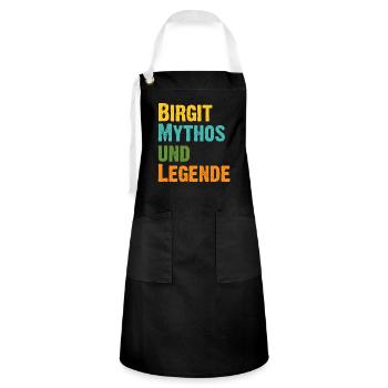 Mythos Birgit die Legende Vorname Birgit - Kontrastschürze - Schwarz/Weiß - Vorne - Zoe (177cm)