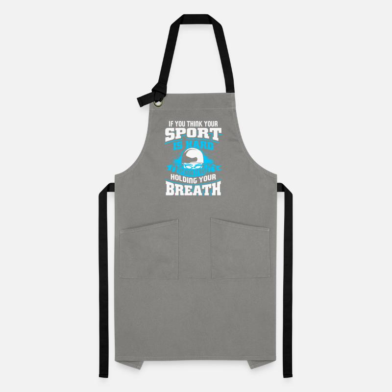 Swimming Try Doing It While Holding Your Breath Artisan Apron
