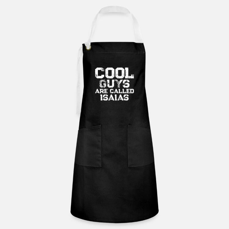 Cool guys are called Isaias - Artisan Apron - black/white