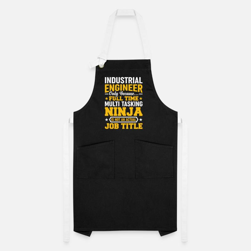 Industrial Engineer Only Because Artisan Apron
