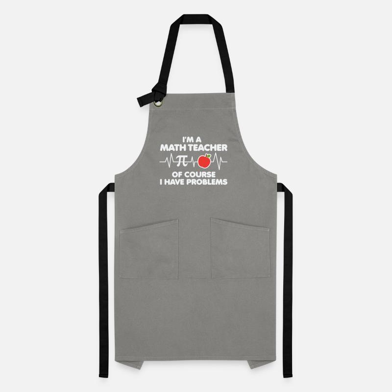 Funny Math Quote Math Teacher Math Sayings Artisan Apron