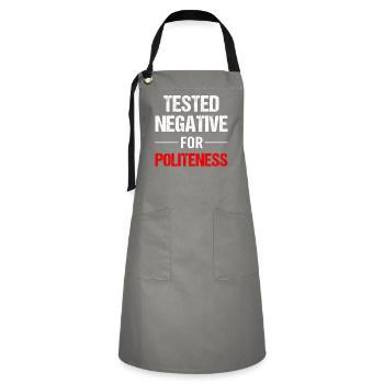 Polite? Negative! Really! - Artisan Apron - grey/black - Front - Zoe (177cm)
