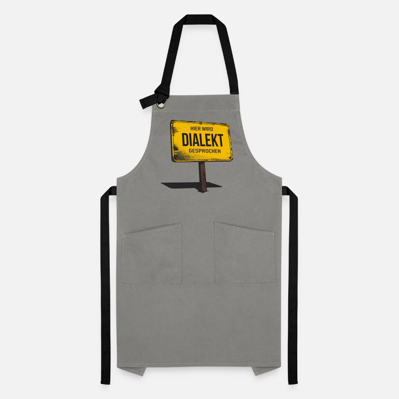 Dialect is spoken here – funny saying Artisan Apron