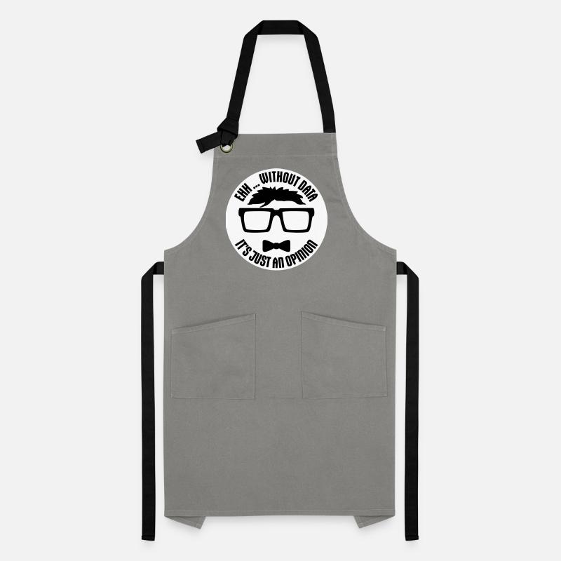 Without Data It's Just An Opinion Statistics Nerd Artisan Apron