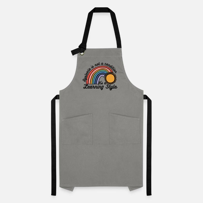 Dyslexia Isn't A Condition It's A Learning Style Artisan Apron