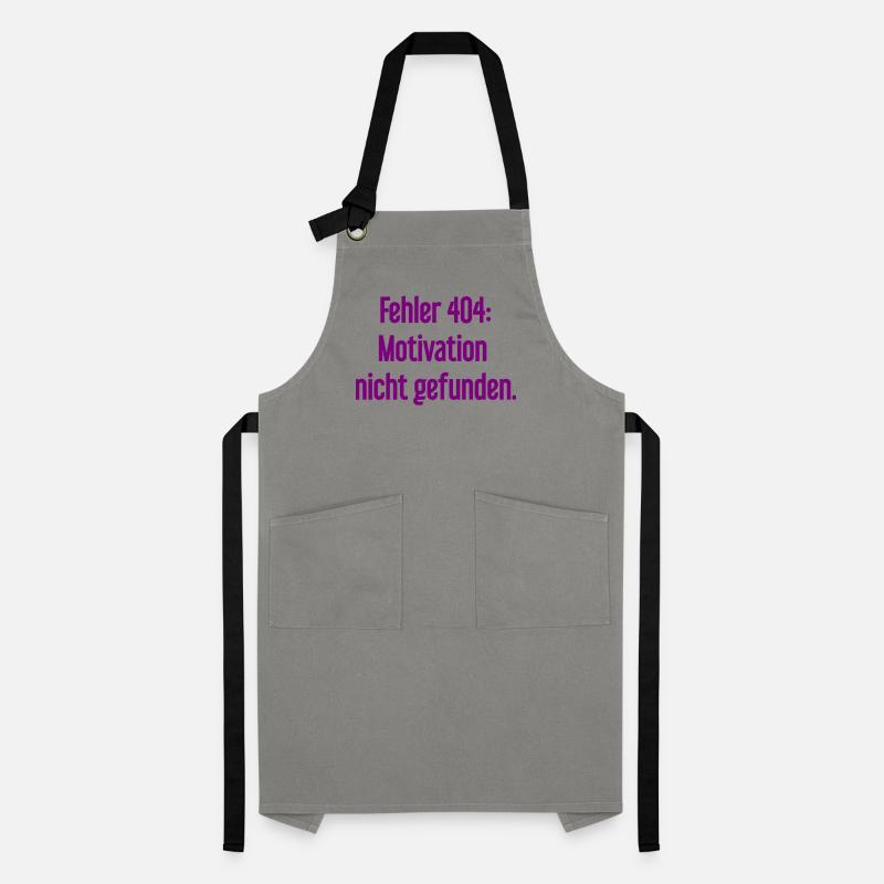 Error 404: Motivation not found Artisan Apron