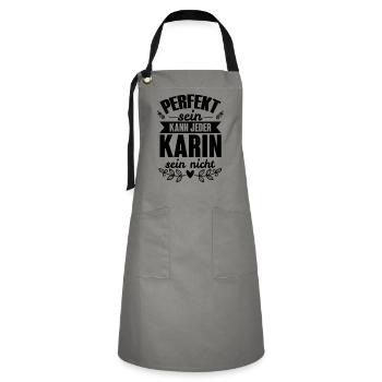 Karin - Perfekt Sein Kann Jeder Karin Nicht - Kontrastschürze - Grau/Schwarz - Vorne - Zoe (177cm)