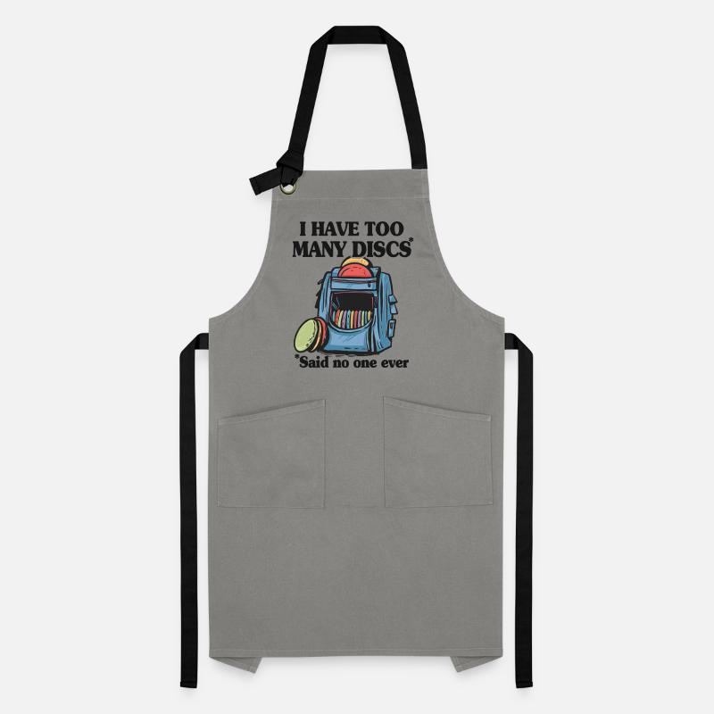 I Have Too Many Discs Disc Golf Backpack Funny Artisan Apron