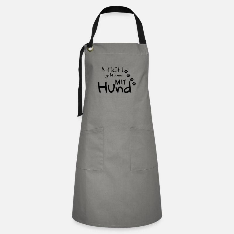 I only exist with a dog - Artisan Apron - grey/black