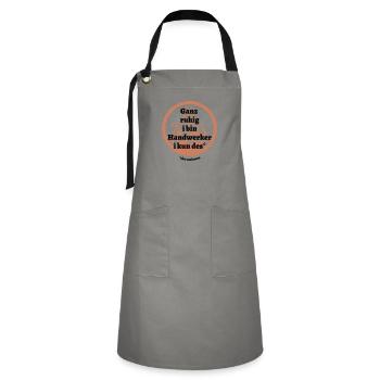 Ganz ruhig ... Handwerker - bayerischer Spruch - Kontrastschürze - Grau/Schwarz - Vorne - Zoe (177cm)