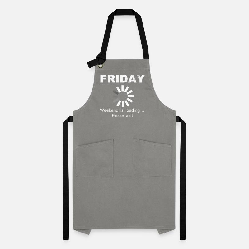 Friday Weekend Loading Saying Artisan Apron
