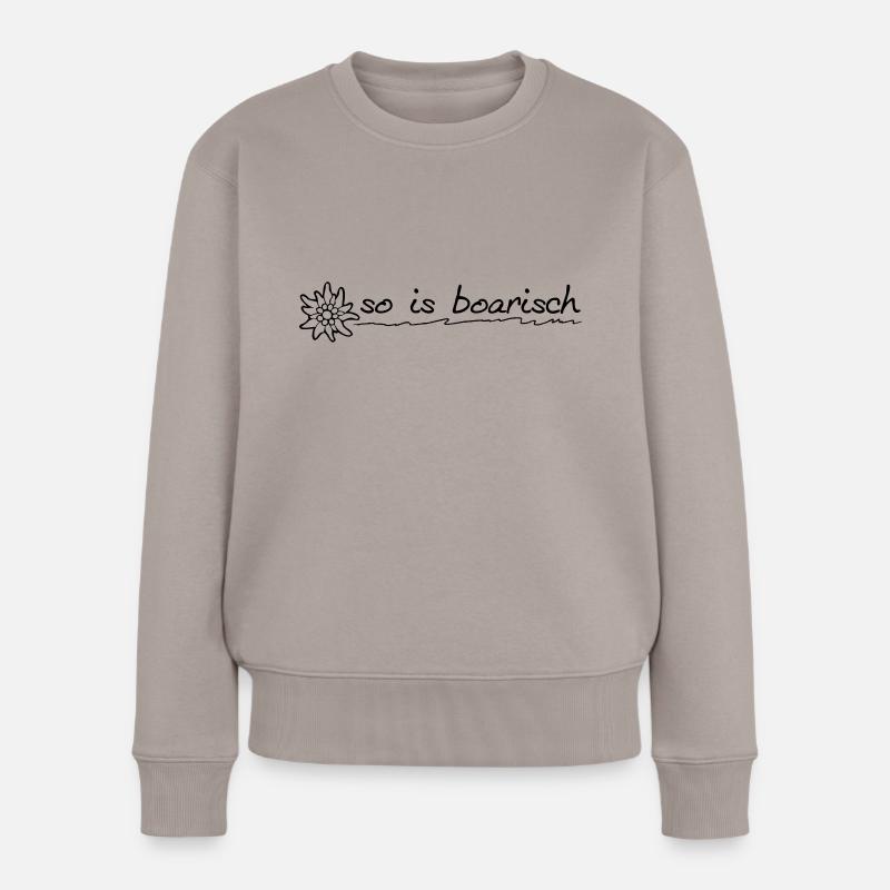 so_is_boarisch - Frauen Premium Bio Pullover - Taupe