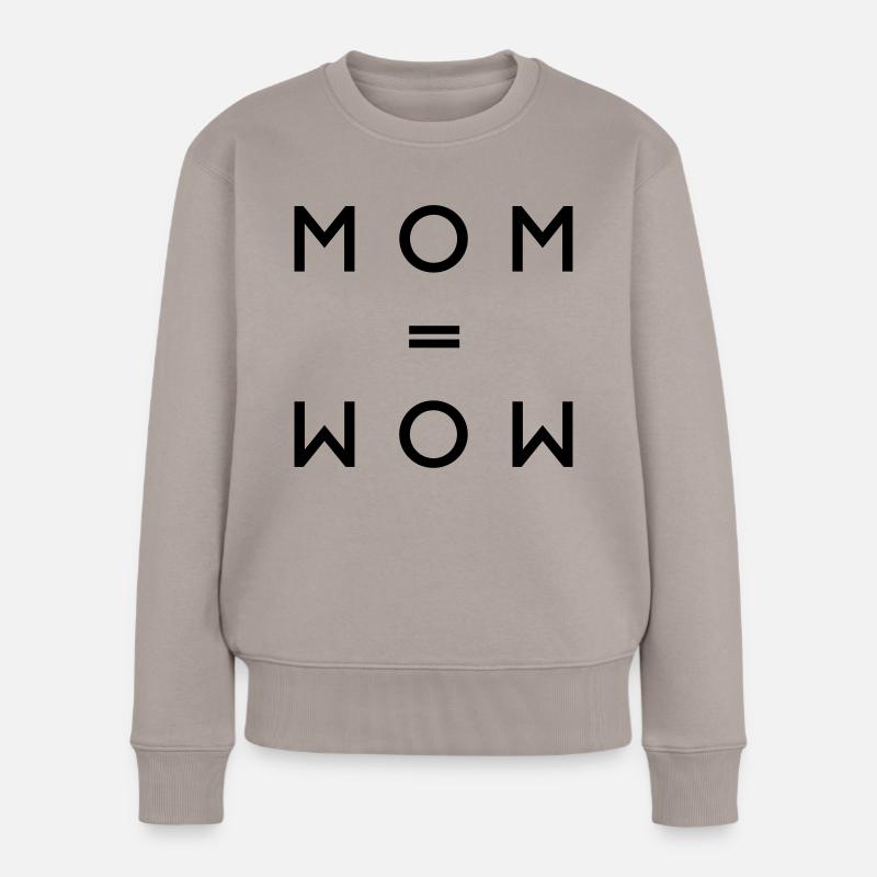 MOM - WOW - Frauen Premium Bio Pullover - Taupe