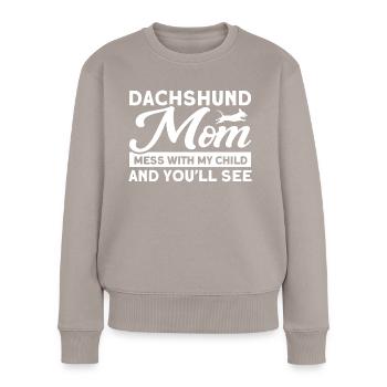 Dackel Dackel Dackel Mama Dackel Haustier - Frauen Premium Bio Pullover - Taupe - Vorne - Julia (174cm)