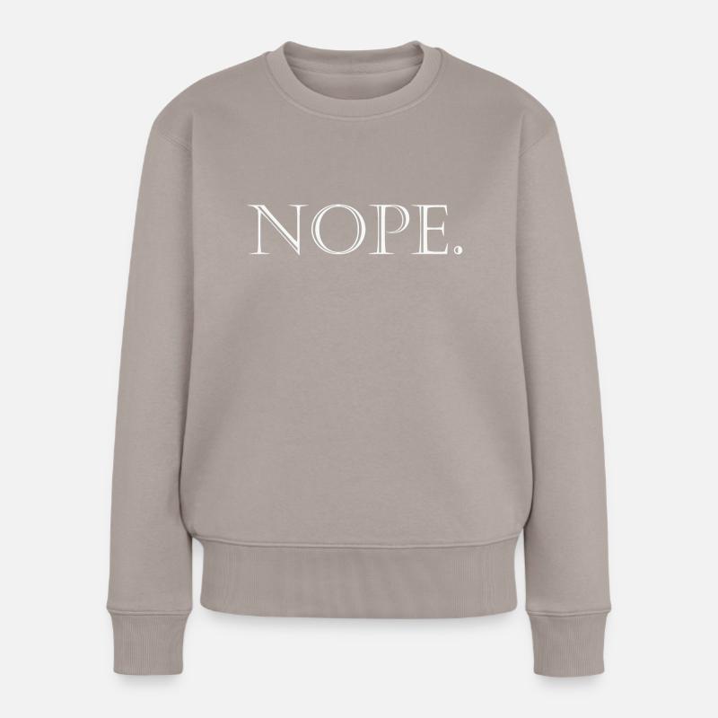 Nope - Frauen Premium Bio Pullover - Taupe