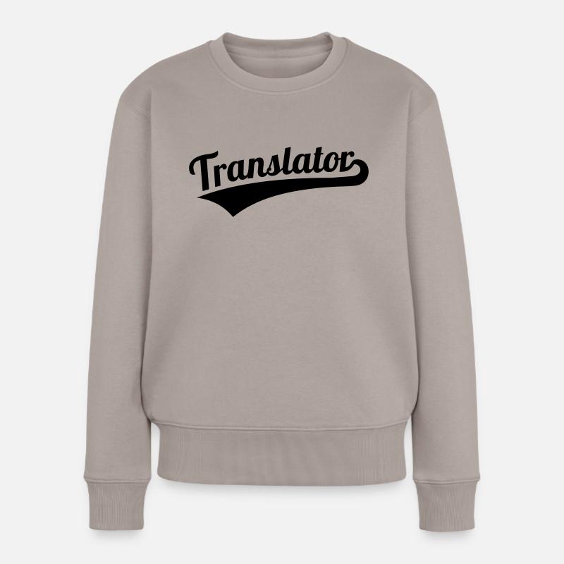 Übersetzer - Frauen Premium Bio Pullover - Taupe