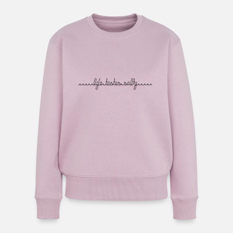 life tastes salty - Frauen Premium Bio Pullover - Altrosa