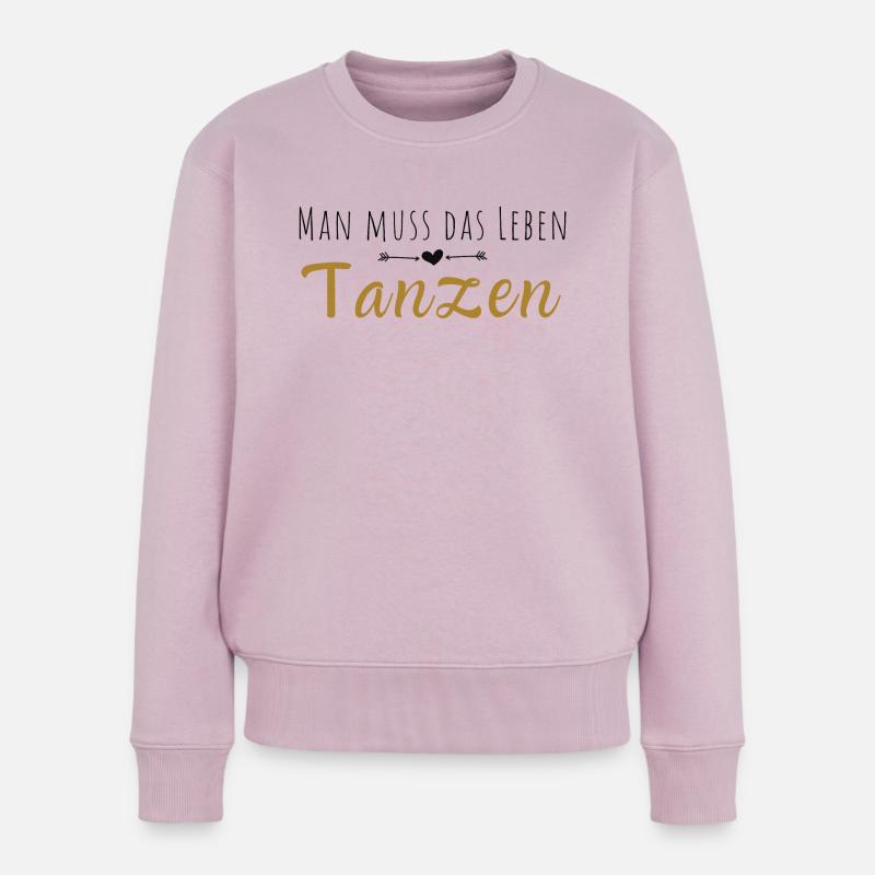 Man muss das Leben tanzen! - Frauen Premium Bio Pullover - Altrosa