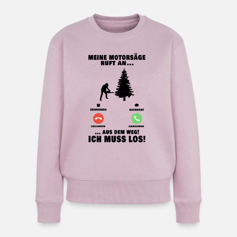 Meine Motorsäge ruft an Baumfäller Anruf - Frauen Premium Bio Pullover - Altrosa