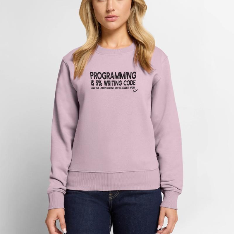 Programming is 5% writing code - Computer Coding Frauen Premium Bio Pullover