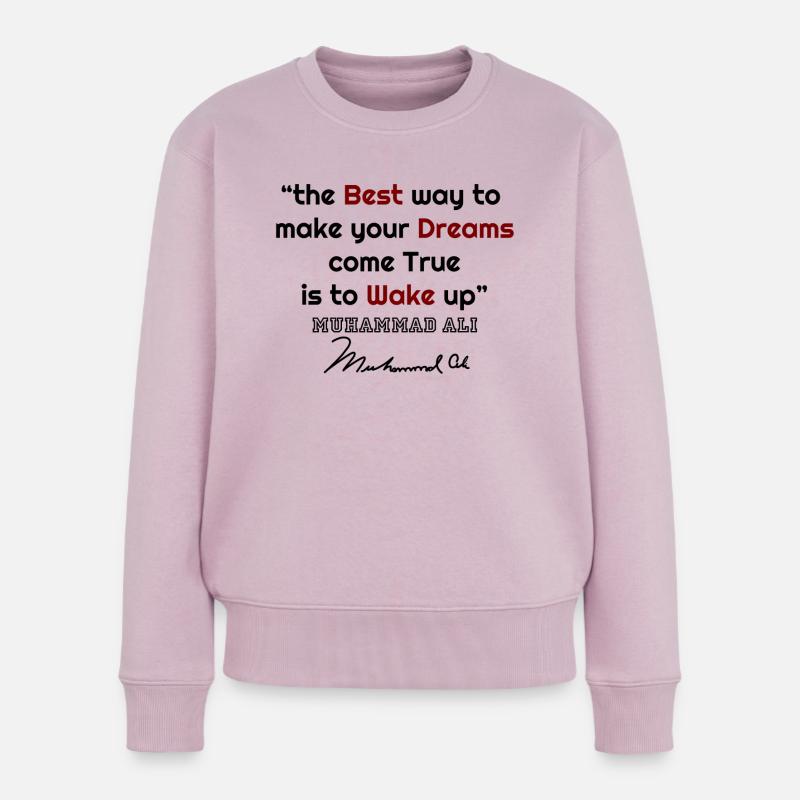 Muhammad Ali, Muhammad Ali citations, citations célèbres, - Pull Premium bio Femme - rose poudré