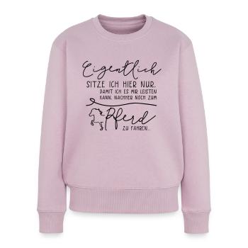 Eigentlich Pferd – Statements mit Tölter - Frauen Premium Bio Pullover - Altrosa - Vorne - Julia (174cm)
