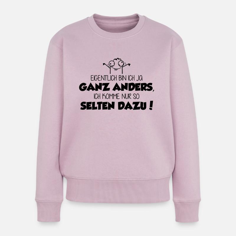 ich bin ja ganz anders - ich komme nur nicht dazu! - Frauen Premium Bio Pullover - Altrosa