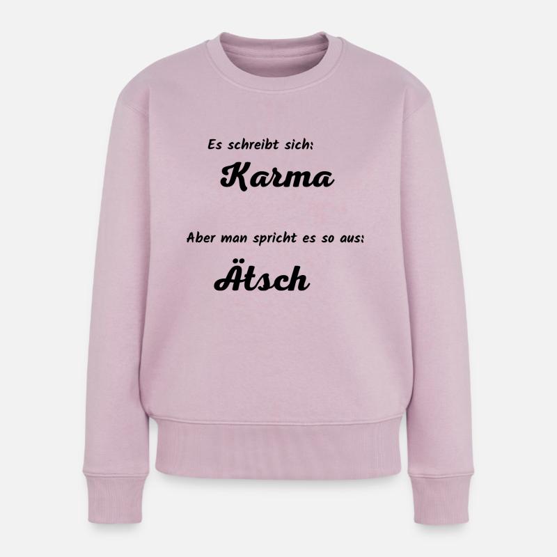 Karma spricht sich Ätsch aus - Frauen Premium Bio Pullover - Altrosa