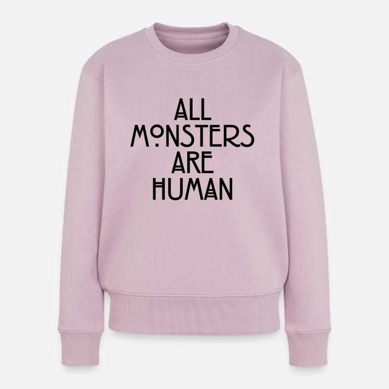 All monsters are human - Frauen Premium Bio Pullover - Altrosa